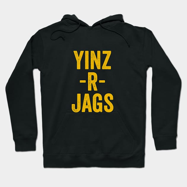 Yinz R Jags Funny Jagoff Pittsburgh Pittsburghese Gift Hoodie by HuntTreasures